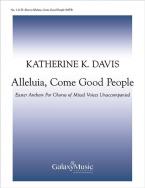 Alleluia, Come, Good People 