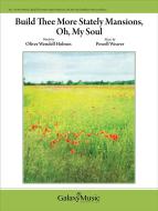 Build Thee More Stately Mansions, O My Soul 