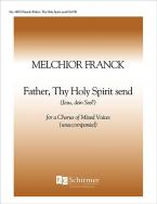 Father, Thy Holy Spirit Send 