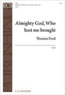 Almighty God, Who hast me brought 
