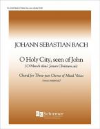 O Holy City, Seen of John, BWV 403 