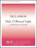 Hail, O Blessed Light 