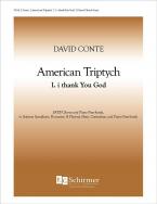 American Triptych: I. I Thank You God 