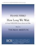 How Long We Wait 