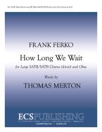 How Long We Wait 