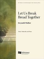 Let Us Break Bread Together 