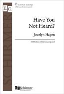 Have You Not Heard? 