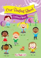 Our Singing School 1 & 2 (Key Stage 1 & 2) 