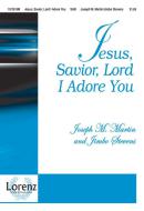 Jesus, Savior, Lord! I Adore You! 