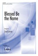 Blessed Be The Name 