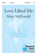 Love Lifted Me 