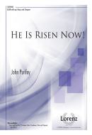 He Is Risen Now! 