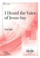 I Heard The Voice Of Jesus Say 