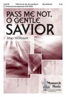 Pass Me Not, O Gentle Savior 