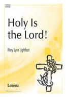 Holy Is The Lord! 