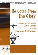 He Come From The Glory 