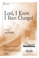 Lord, I Know I Been Changed 