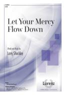 Let Your Mercy Flow Down 