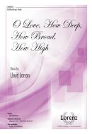 O Love, How Deep, How Broad, How High 