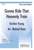 Gonna Ride That Heavenly Train 