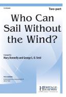 Who Can Sail Without The Wind? 