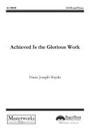 Achieved Is The Glorious Work 