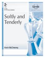 Softly and Tenderly 