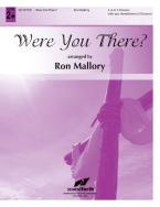 Were You There? 