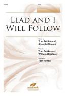 Lead and I Will Follow 