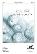 I Will Sing Of My Redeemer 