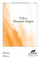 O for A Thousand Tongues 