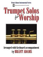 Trumpet Solos for Worship 