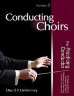 Conducting Choirs, Vol. 3 