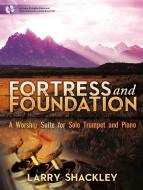 Fortress and Foundation 