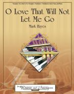 O Love That Will Not Let Me Go 