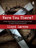 Were You There? 