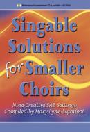 Singable Solutions For Smaller Choirs 