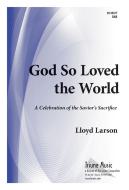 God So Loved The World 