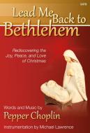 Lead Me Back To Bethlehem 