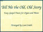 Tell Me The Old, Old Story 