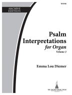 Psalm Interpretations For Organ, Vol. 2 