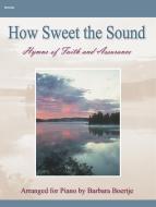 How Sweet The Sound 