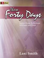 These Forty Days 