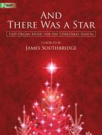 And There Was A Star 