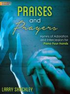 Praises and Prayers 