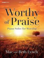Worthy Of Praise 