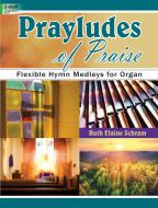 Prayludes Of Praise 