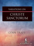 Variations On Christe Sanctorum 
