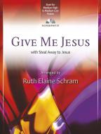 Give Me Jesus 