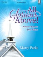 All Glorious Above! 
